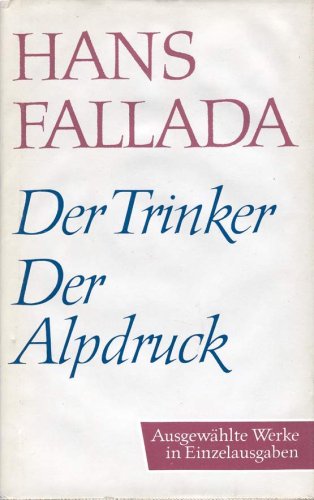 Preisvergleich Produktbild Der Trinker - Der Alpdruck (Ausgewählte Werke in Einzelausgaben, Band 7)