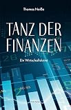 Tanz der Finanzen: Ein Wirtschaftskrimi
