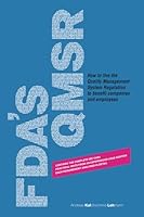 FDA's QMSR: How to live the Quality Management System Regulation to benefit companies and employees B0CQ6YCKXJ Book Cover
