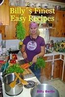 Billy´s Finest Easy Recipes 0980905605 Book Cover