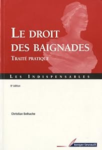 Livres Couvertures de Le droit des baignades : Traité pratique