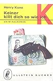  Keiner killt dich so wie ich