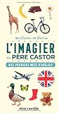 L'Imagier du Père Castor - Mes premiers mots d'anglais