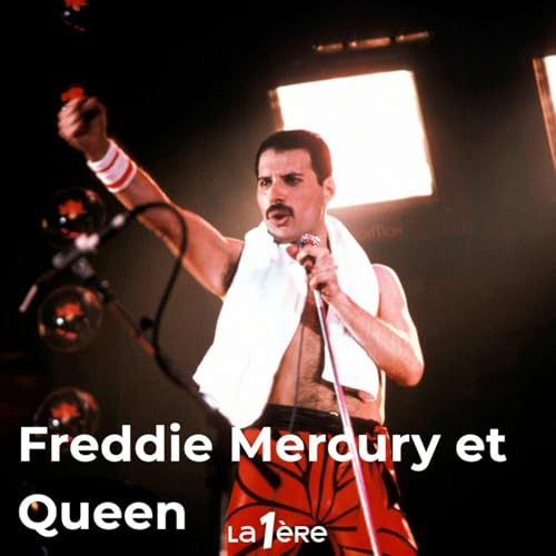 Spéciale Queen et Freddie Mercury avec David Rassent