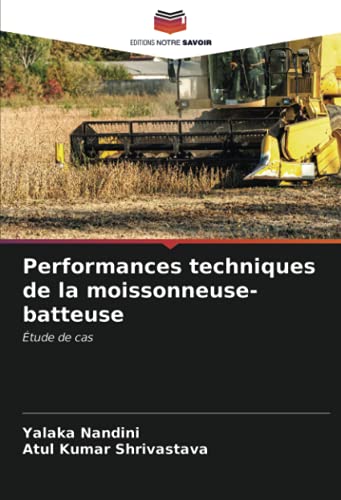  Performances techniques de la moissonneuse-batteuse: Étude de cas