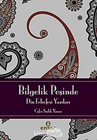 Bilgelik Pesinde - Din Felsefesine Giris