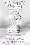 No White Knight (Secrets of Stone Series Book 8 (8))