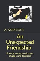 An Unexpected Friendship 1521417792 Book Cover