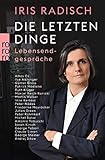 peter nadas parallelgeschichten  Die letzten Dinge: Lebensendgespräche