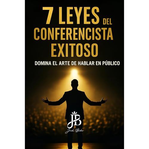 7 LEYES DEL CONFERENCISTA EXITOSO Audiolibro Por Jack Baker arte de portada
