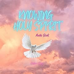 Knowing Holy Spirit Audiolibro Por Chelsea Kong arte de portada