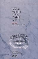Voyage au bout de la langue : Textes et contextes francophones 2940313040 Book Cover