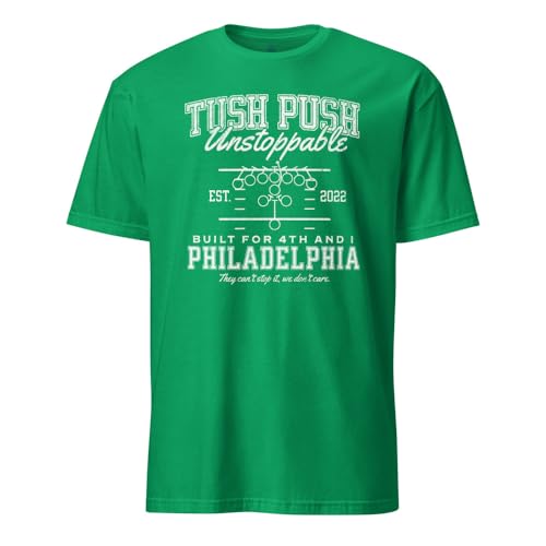 Tush Push™ Unstoppable Shirt – Built for 4th & 1 Game Day Football T-Shirt, Philadelphia Fan Top Irish Green