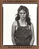 richard avedon bekannteste werke  Avedon, R: In the American West: Richard Avedon - Photographs 1979-1984