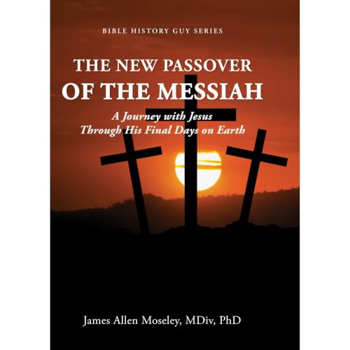 The New Passover of the Messiah Audiolibro Por James Moseley arte de portada