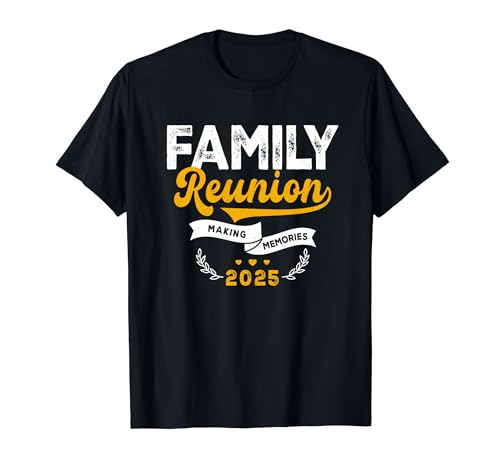 Funny Family reunion Making Memories Family Reunion 2025 T-Shirt