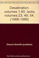 Desalination. volumes 1-60; lacks volumes 23; 49; 54. (1966-1986) B001KM150Q Book Cover