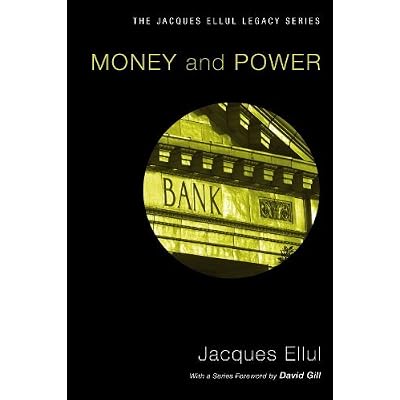 [(Money & Power)] [Author: Jacques Ellul] published on
