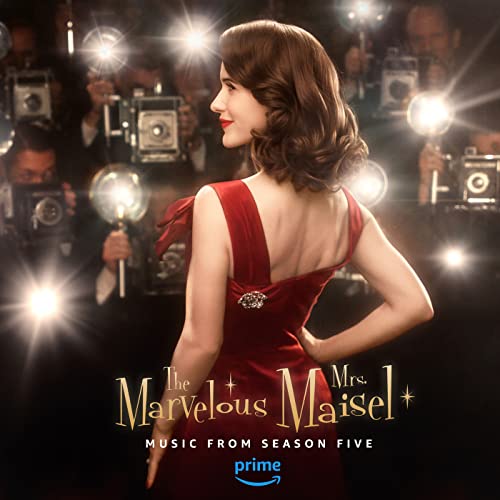 The Marvelous Mrs. Maisel Season 5 (Music From The Prime Original