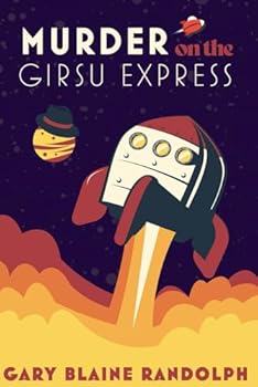 Paperback Murder on the Girsu Express: A Sci-Fi Detective Comedy (Galactic Detective Agency) Book