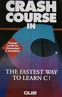 Crash Course in C (Programming series) 1565291492 Book Cover