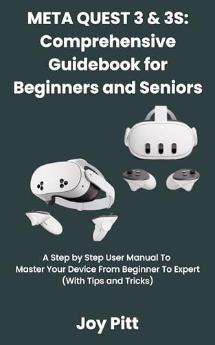 META QUEST 3 & 3S: Comprehensive Guidebook for Beginners and Seniors: A Step by Step User Manual To Master Your Device From Beginner To Expert (With Tips and Tricks) (One Echo Stop)