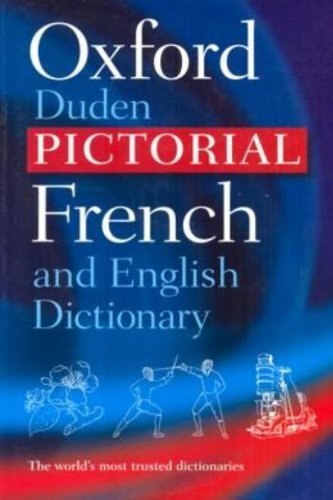 Télécharger The Oxford-Duden Pictorial French and English Dictionary 2nd edition by Oxford University Press (199 livre En ligne