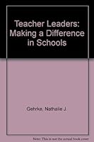 Teacher Leaders: Making a Difference in Schools 0912099267 Book Cover