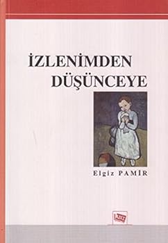 Paperback Izlenimden Dusunceye [Turkish] Book