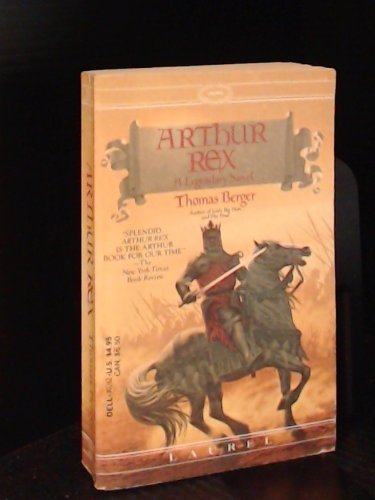 Arthur Rex: A Legendary Novel by Thomas Berger ... B01K94TBJ2 Book Cover