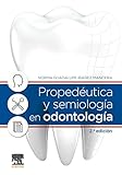 Propedéutica y semiología en odontología (Spanish Edition)