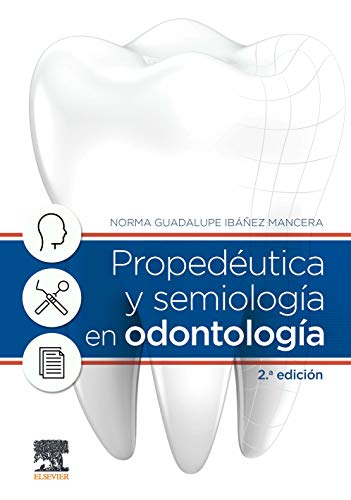 Propedéutica y semiología en odontología (Spanish Edition)