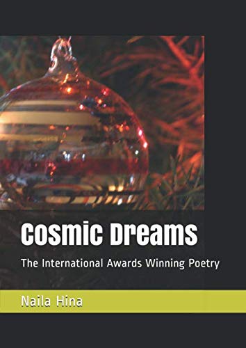 Cosmic Dreams: The International Awards Winning Poetry      Paperback – February 12, 2020