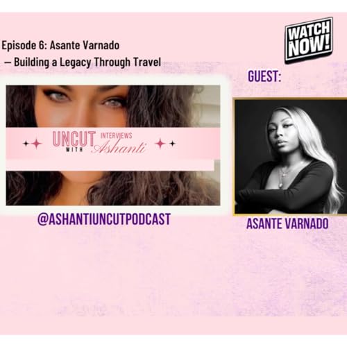 Ep 6 Asante Varnado: Building a Legacy Through Travel Podcast Por  arte de portada
