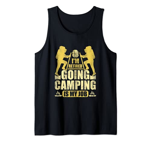 Vintage Camper Apparel I`m Retired Going Camping Is My Job Camiseta sin Mangas
