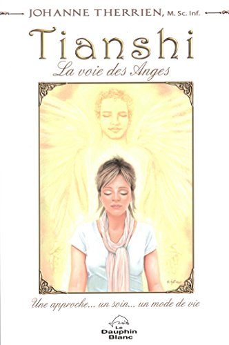 Télécharger Tianshi La voie des Anges Livre eBook France