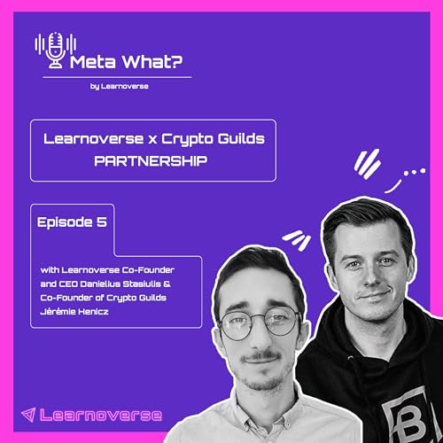 Season 1, Episode 5: Crypto Guilds x Learnoverse - The World of Gaming