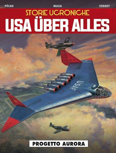 Usa über alles. Storie ucroniche. Progetto Aurora (Vol. 1)