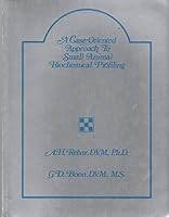 A case-oriented approach to small animal biochemical profiling B0006YEU5G Book Cover