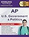 Sterling Test Prep AP U.S. Government and Politics: Complete Content Review for AP Exam