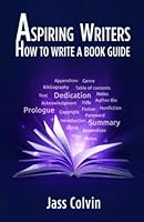 Aspiring Writers How To Write A Book Guide 1637901747 Book Cover