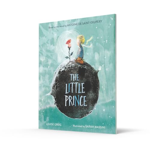 Image of The Little Prince: The enchanting classic fable, adapted as a new children's illustrated picture book