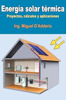 Paperback Energía solar térmica: Proyectos, cálculos y aplicaciones [Spanish] Book