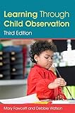 Learning Through Child Observation, Third Edition