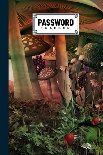 Password Tracker: Password Book, Password Log Book and Internet Password Organizer, Logbook To Protect Usernames, 120 Pages, Size 6" x 9" Mushrooms Cover by Eckehard Blank -  Independently published