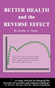 Paperback Better Health and the Reverse Effect Book