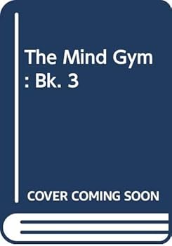 Paperback The Mind Gym: Bk. 3 Book