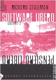 Software libero pensiero libero: 2 Software libero pensiero libero: 2