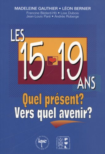 Les 15-19 ans : quel présent? vers quel avenir?