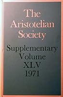 Aristotelian Society, Supplementary Volume XLV, 1971 0416096301 Book Cover